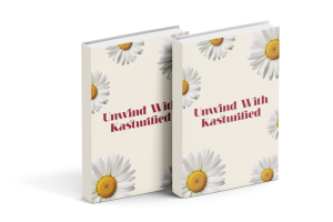 Unwind with Kasturified